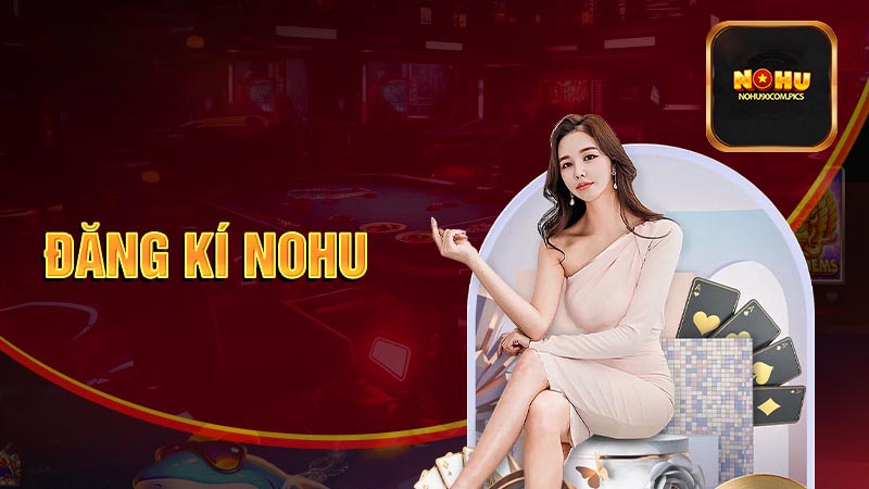 Những sảnh game cá cược đặc sắc được trải nghiệm khi đăng ký Nohu90 thành công